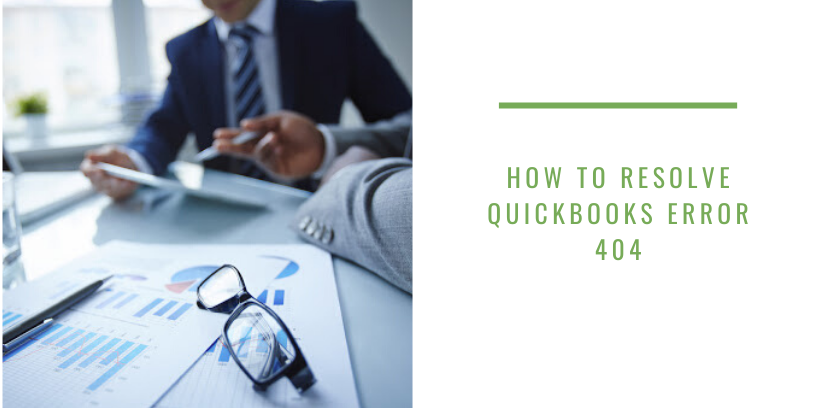 How To Resolve QuickBooks Error 404