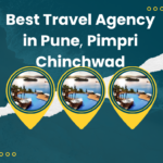 What is the role of travel agencies and best top 10 travel agencies in Pune, Pimpri Chinchwad