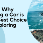 Here’s Why Renting a Car is Your Best Choice for Exploring Pune?